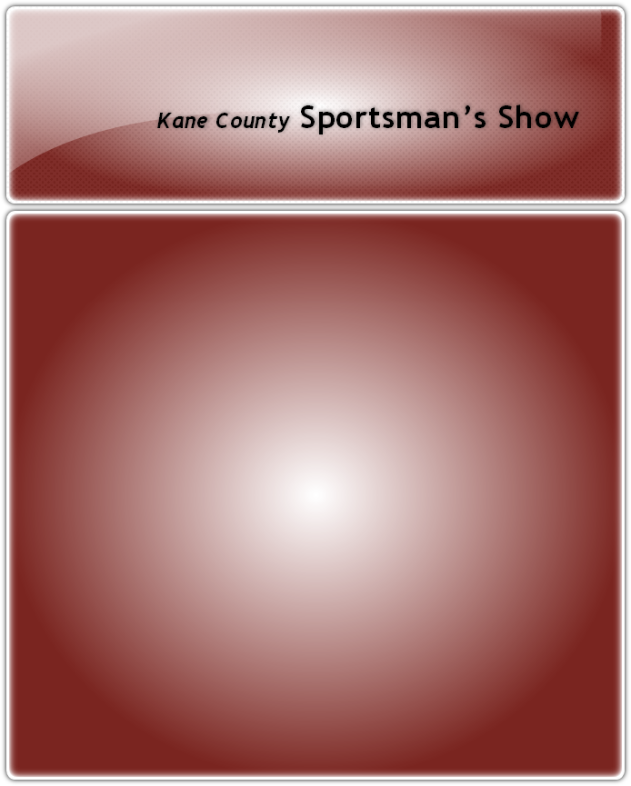 Kane County Sportsman’s Show
